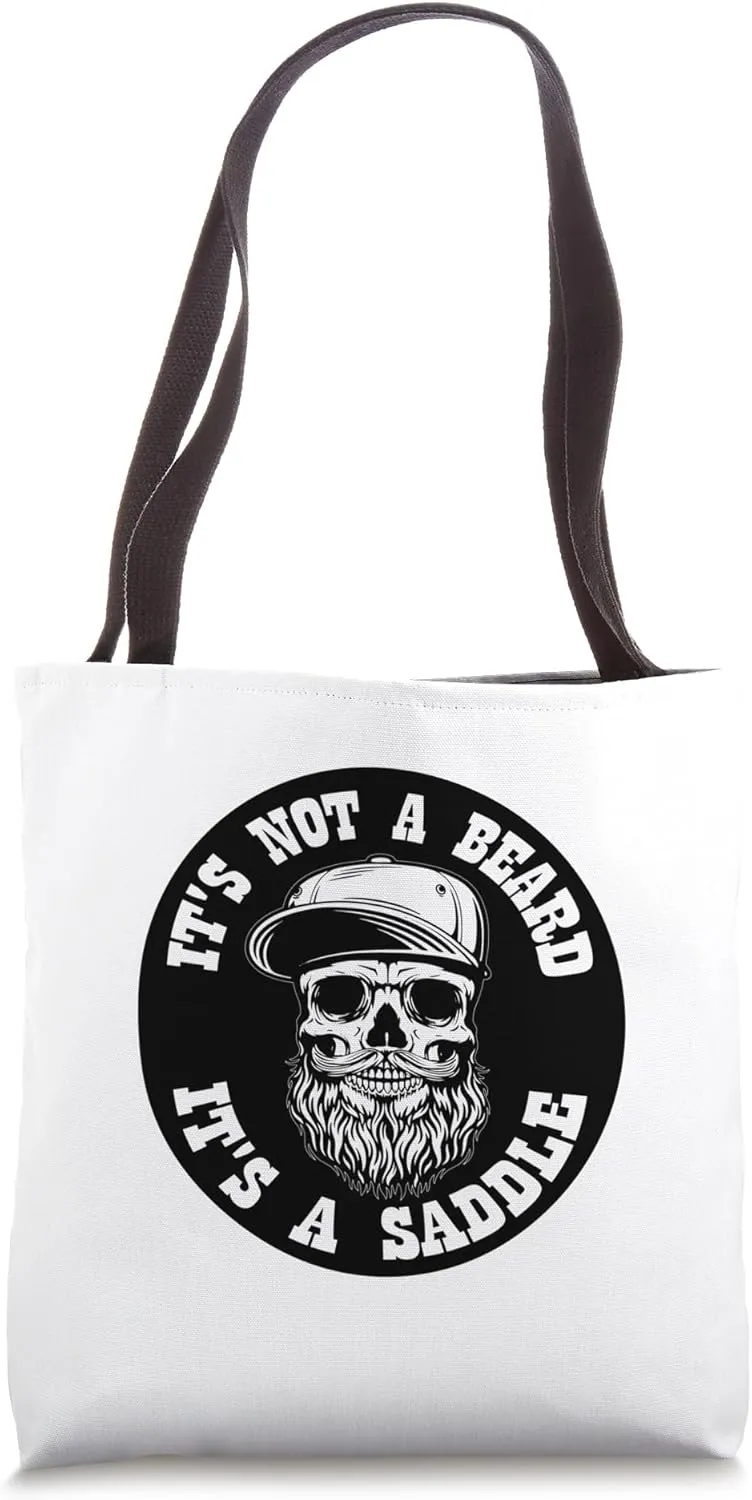 Its Not a Beard, Its a Saddle Bearded Skull Funny Men Tote Bag