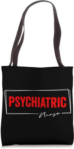 Psychiatric Nurse Profession Hospital Support Doctor Support Tote Bag