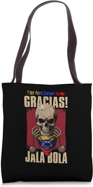 Talk Venezuelan Gracias, jala bola Cool venezuelan outfit Tote Bag
